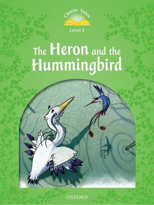 cover image of The Heron and the Hummingbird